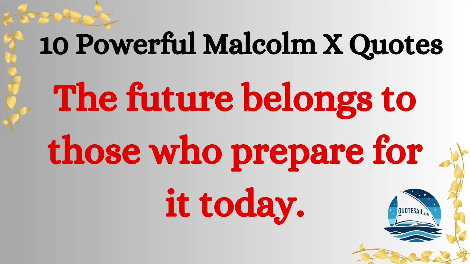 10 Powerful Malcolm X Quotes