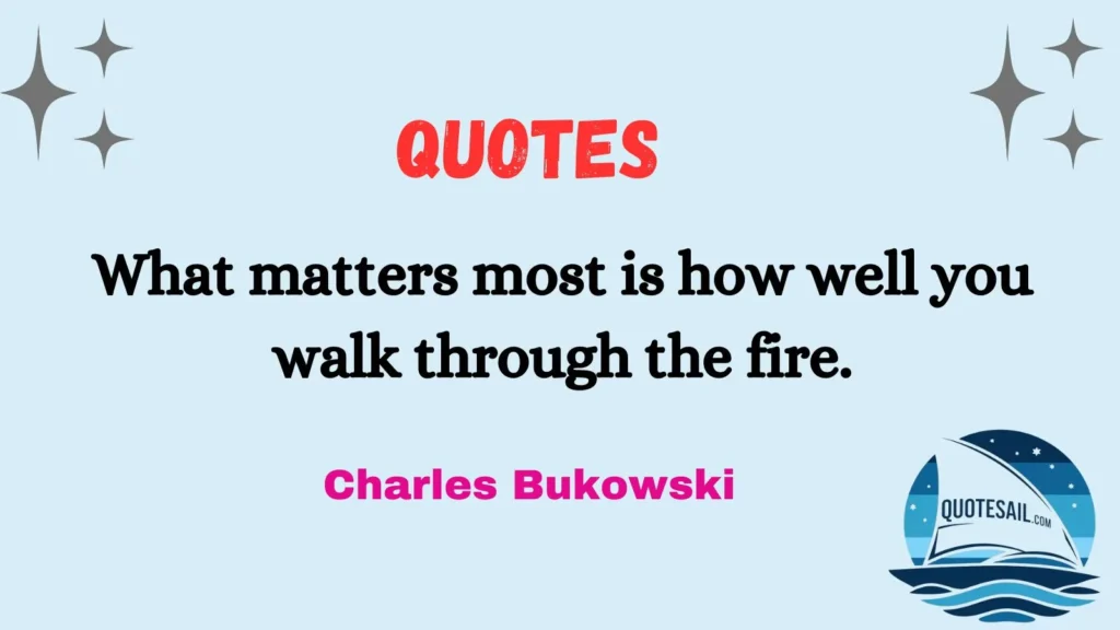 Charles Bukowski Quote