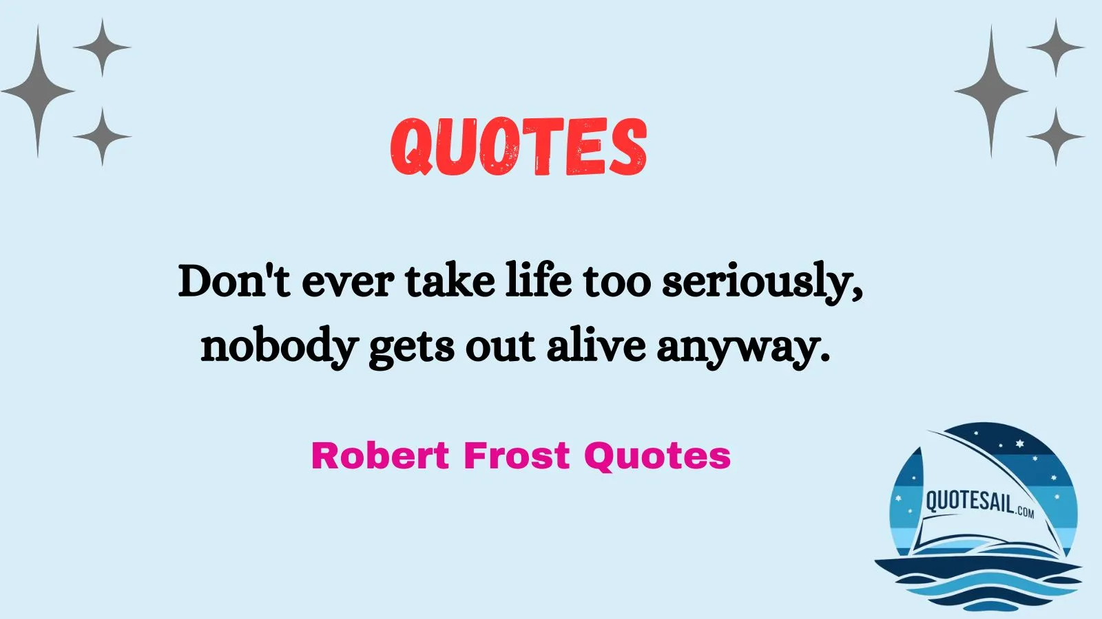 Robert Frost Quotes