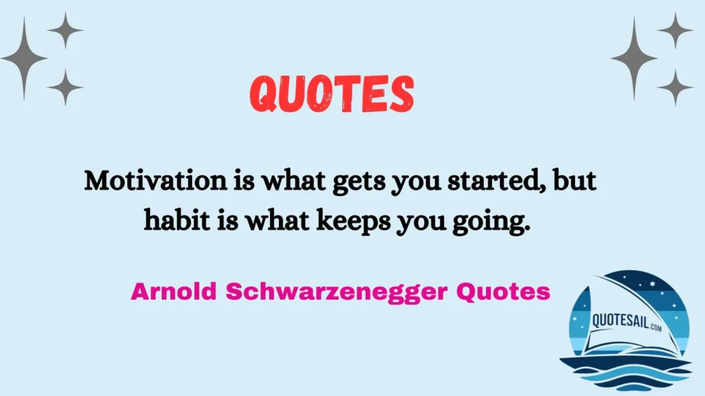 Schwarzenegger Quotes on Motivation