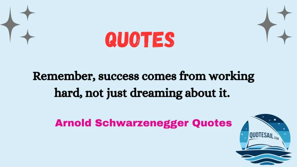 Schwarzenegger Quotes on Success