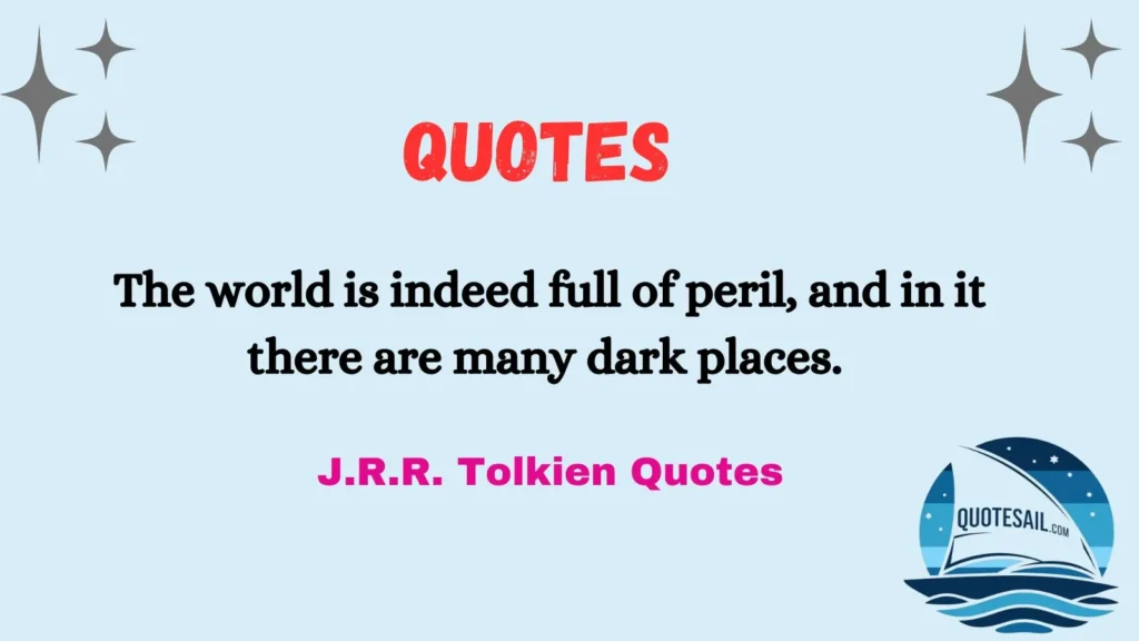 Inspirational J.R.R. Tolkien Quotes